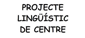 Projecte Lingüístic de Centre